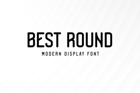 Best Round: A Modern Display Font