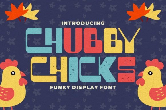 Chubby Chicks Font Review