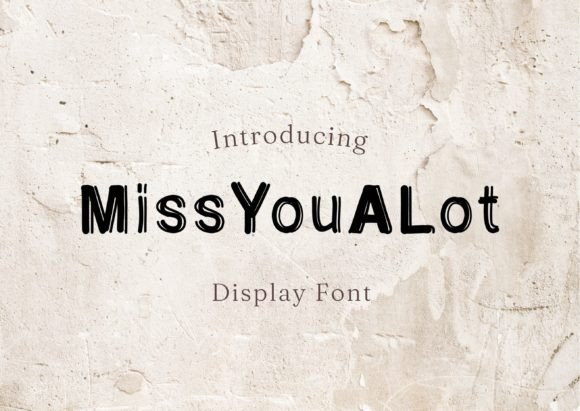 Miss You a Lot Font