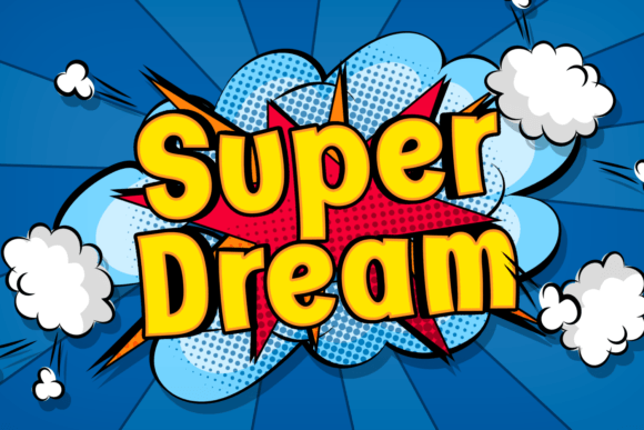 Super Dream Font for Bold Campaigns