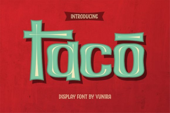 Taco: A Whimsical Display Font