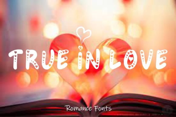 True in Love Font for Creative Design